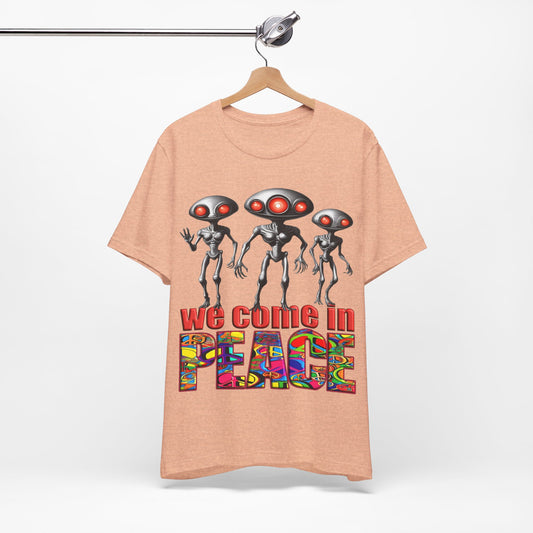 Aliens Come in Peace Tee