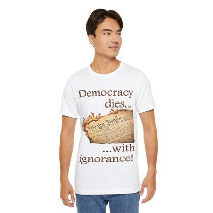 Democracy Dies Tee