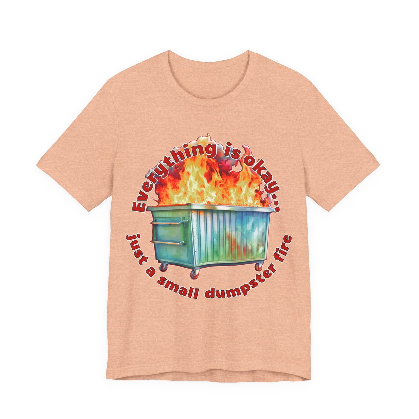 Dumpster Fire Tee