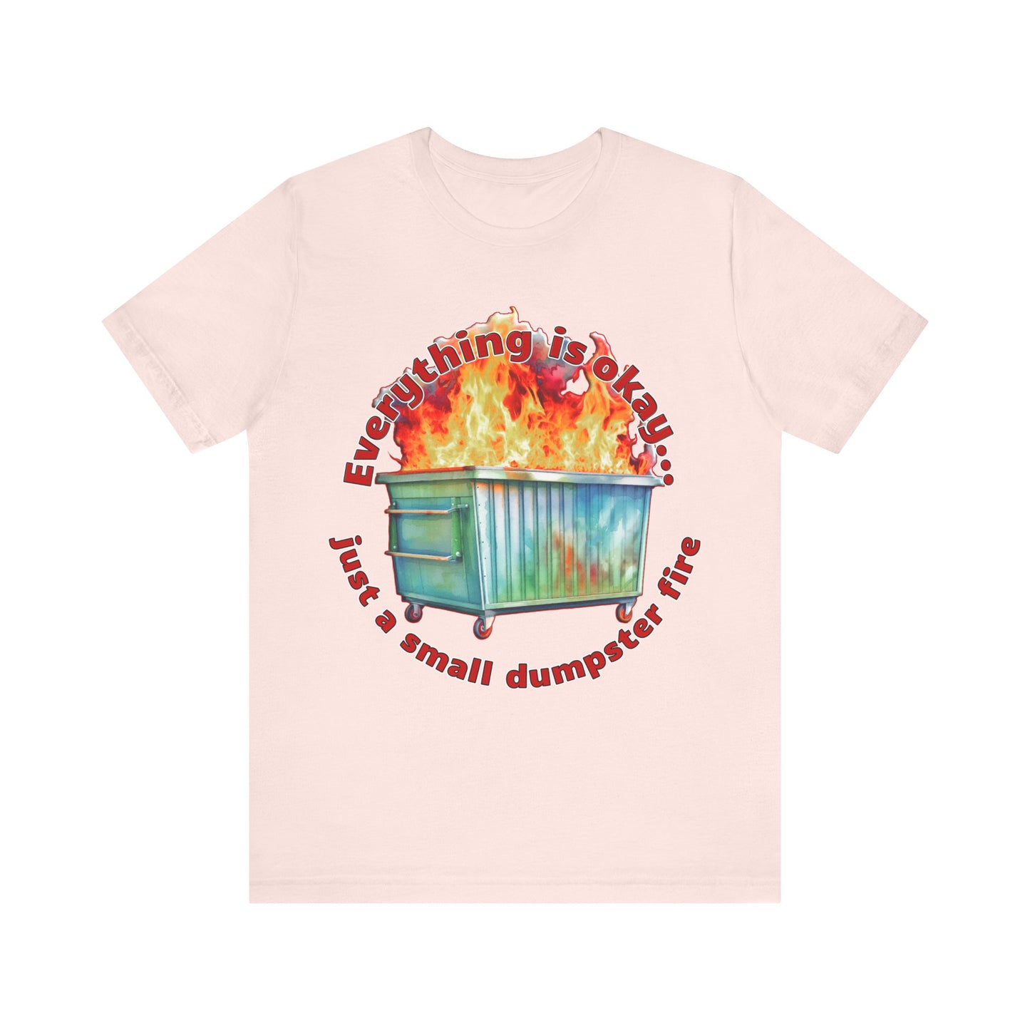 Dumpster Fire Tee