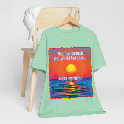 Enjoy Life Tee