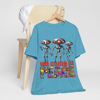 Aliens Come in Peace Tee