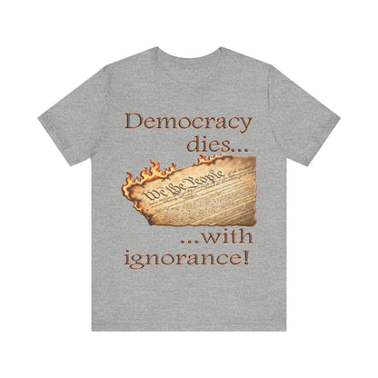 Democracy Dies Tee