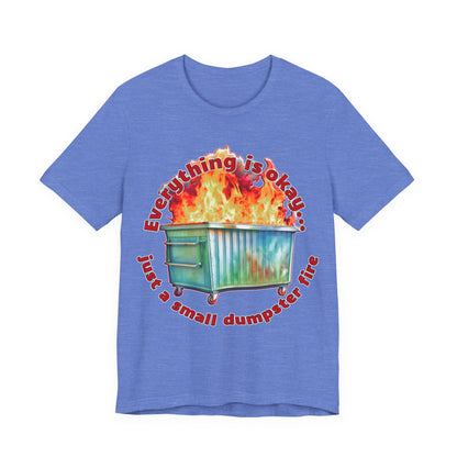 Dumpster Fire Tee