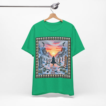 Fear No Evil Tee