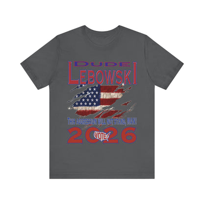 Lebowski Vote 2026 Tee