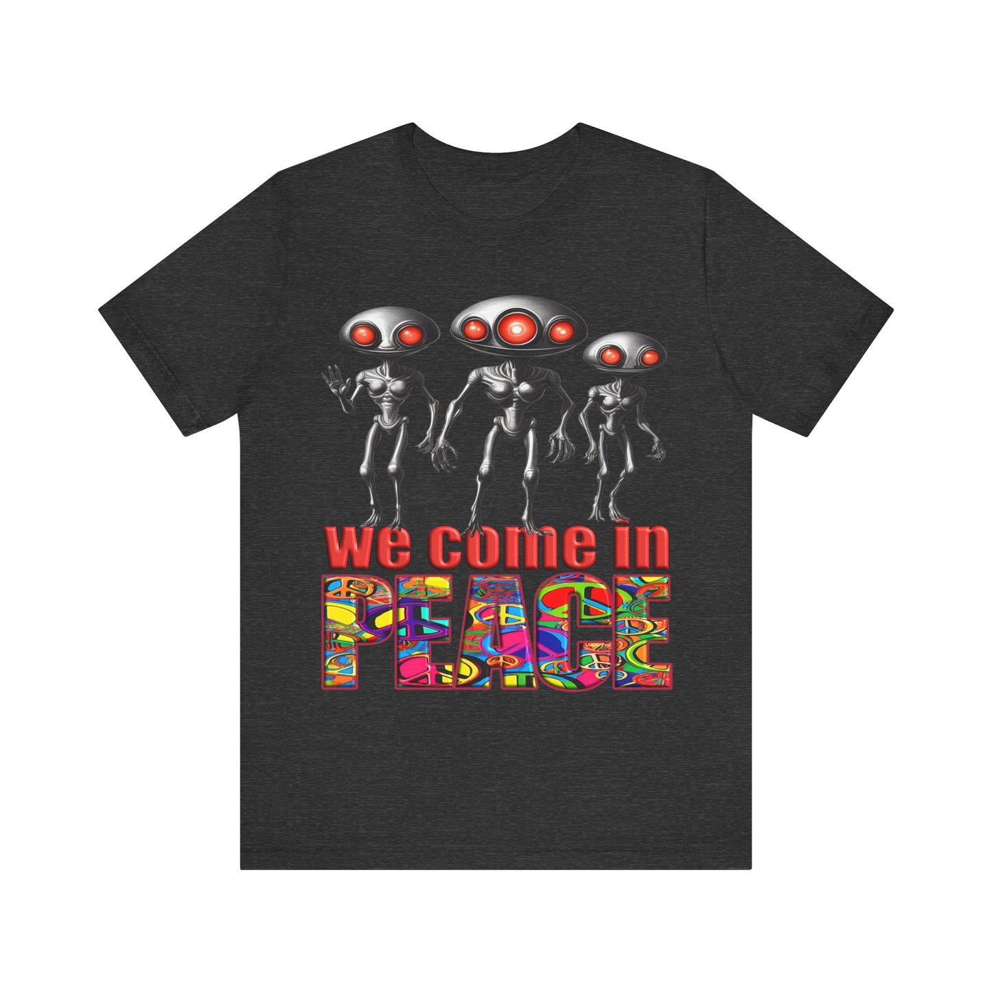 Aliens Come in Peace Tee