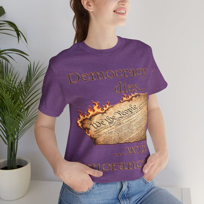 Democracy Dies Tee