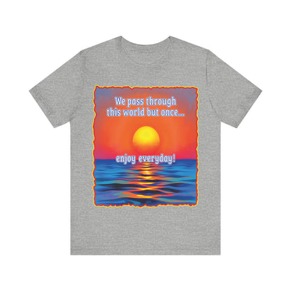 Enjoy Life Tee