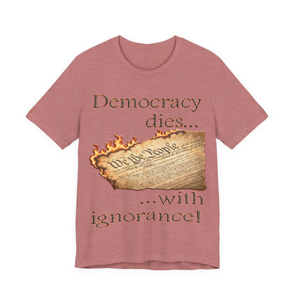 Democracy Dies Tee