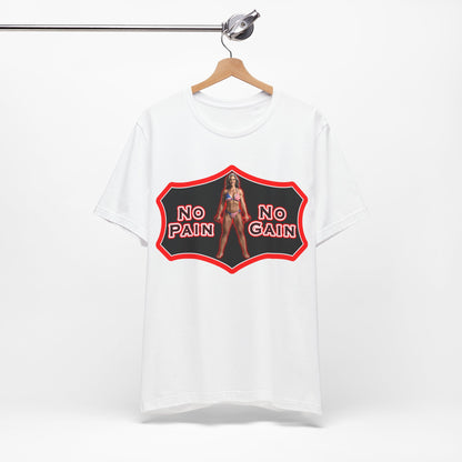 No Pain No Gain Tee