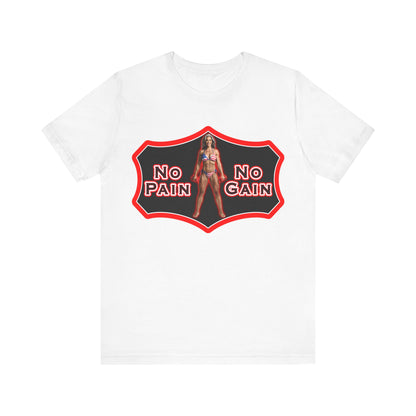 No Pain No Gain Tee