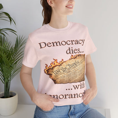 Democracy Dies Tee