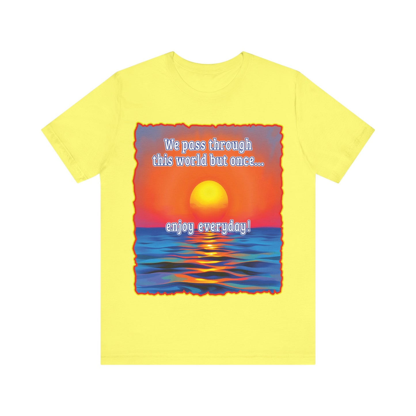 Enjoy Life Tee