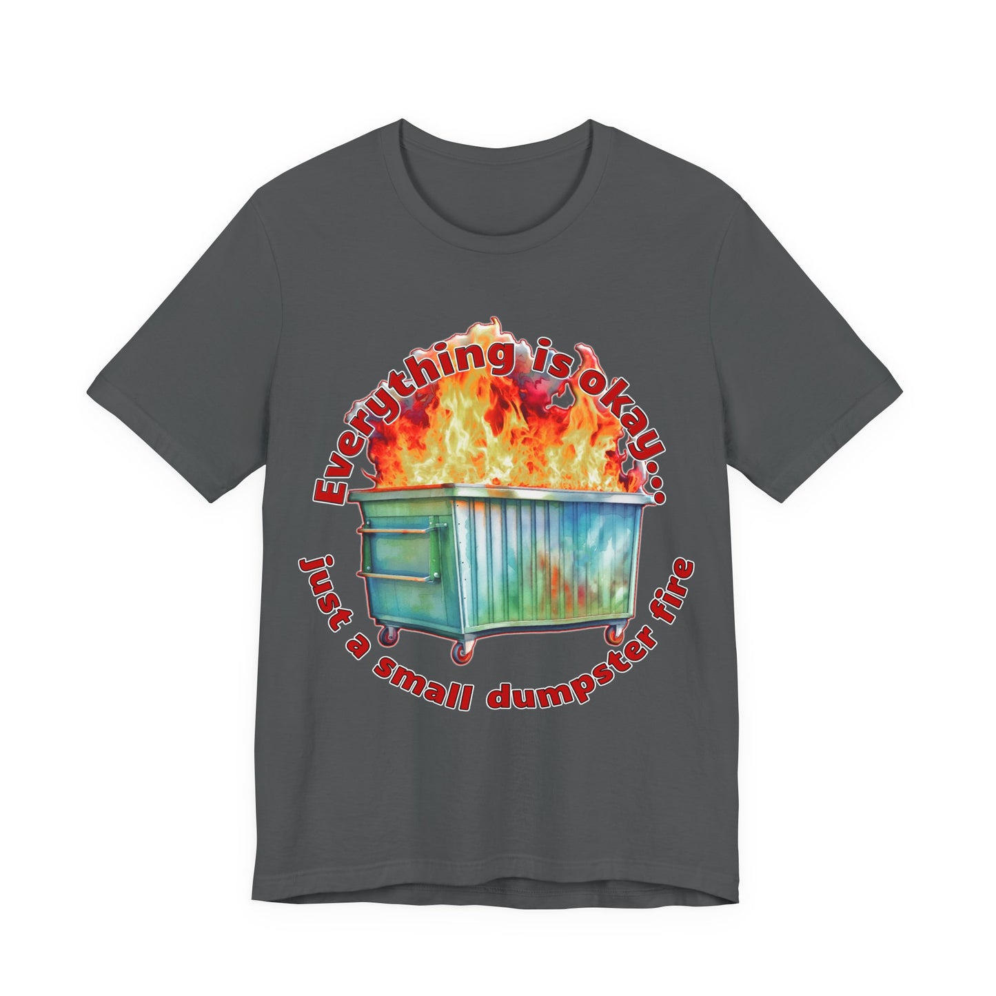 Dumpster Fire Tee