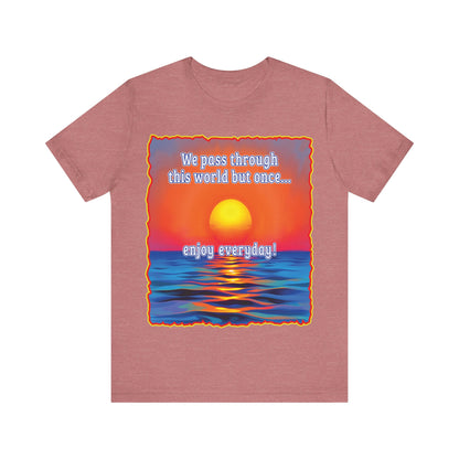 Enjoy Life Tee