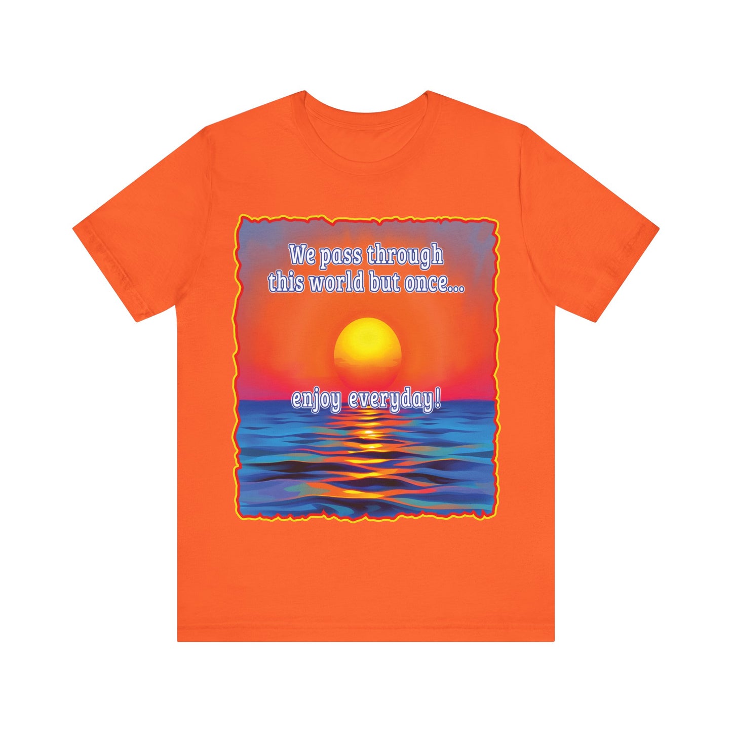 Enjoy Life Tee
