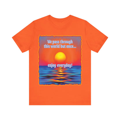 Enjoy Life Tee