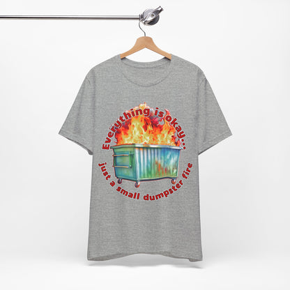 Dumpster Fire Tee