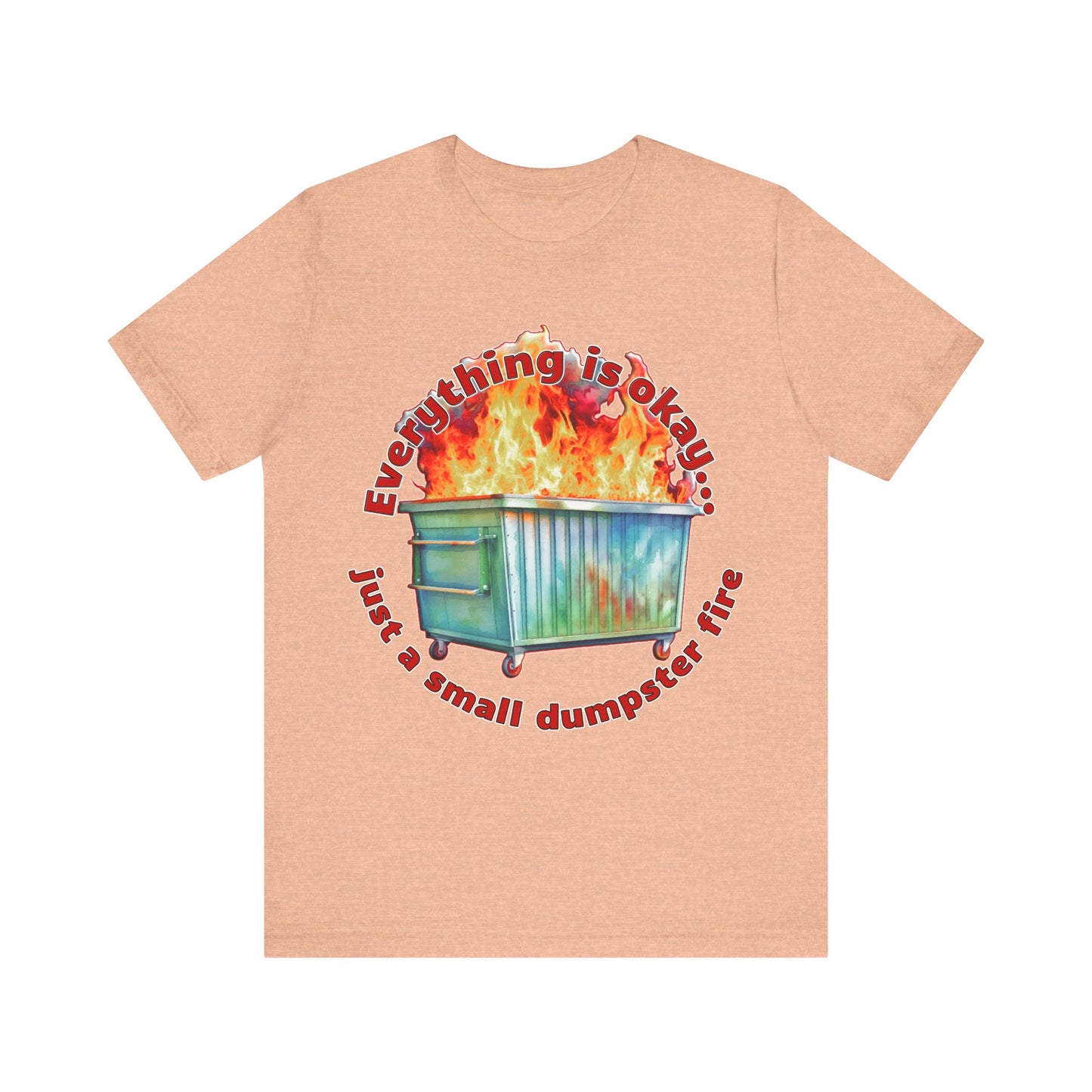 Dumpster Fire Tee