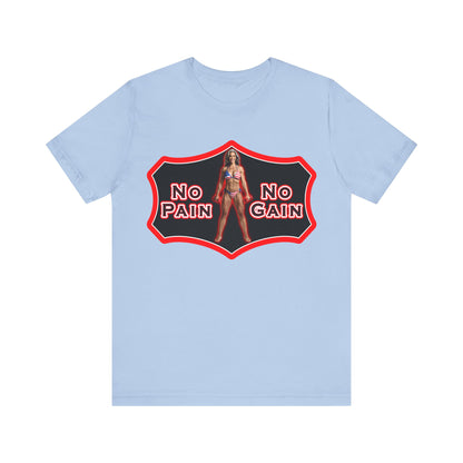 No Pain No Gain Tee