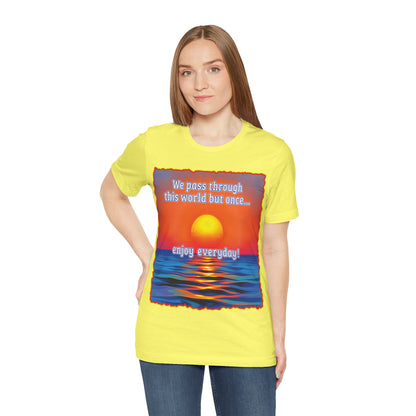 Enjoy Life Tee
