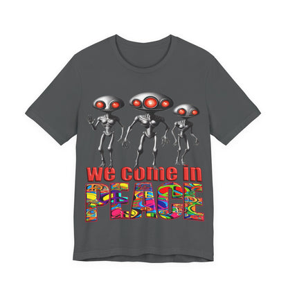 Aliens Come in Peace Tee