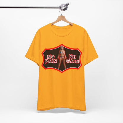 No Pain No Gain Tee