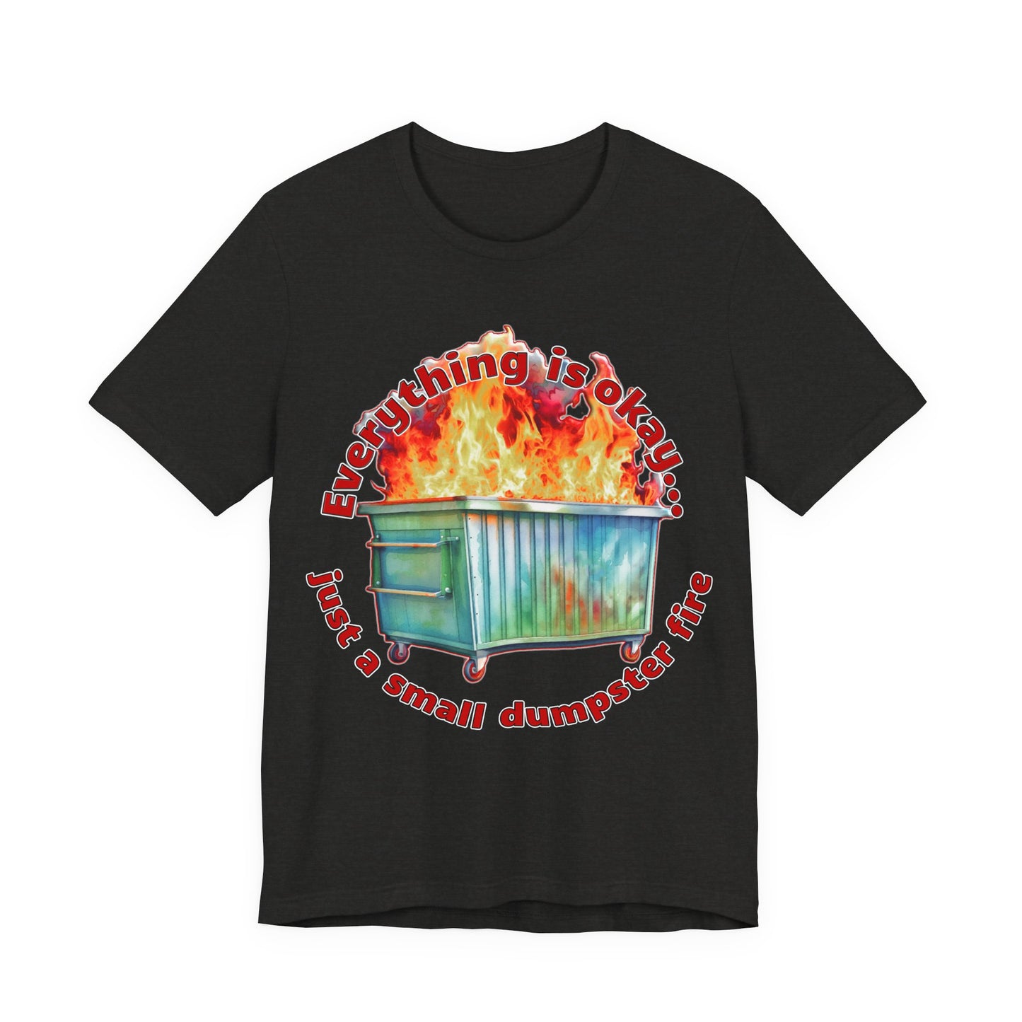 Dumpster Fire Tee