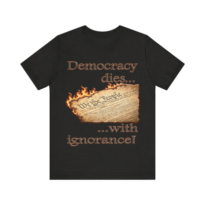 Democracy Dies Tee