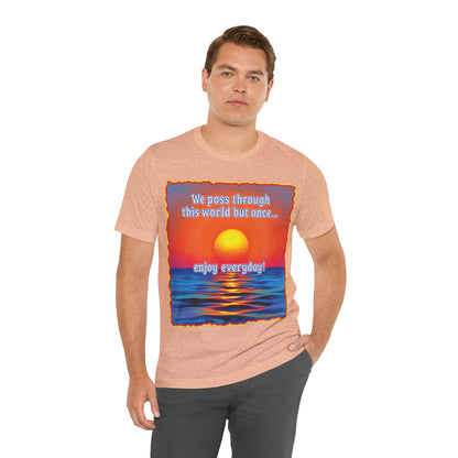 Enjoy Life Tee