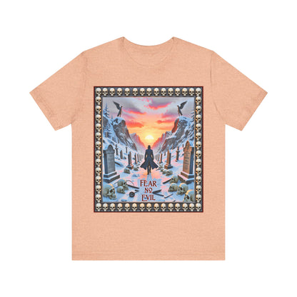 Fear No Evil Tee