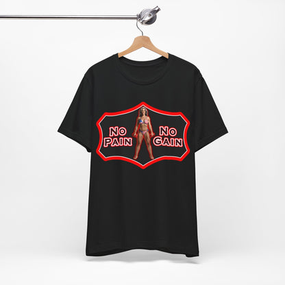 No Pain No Gain Tee