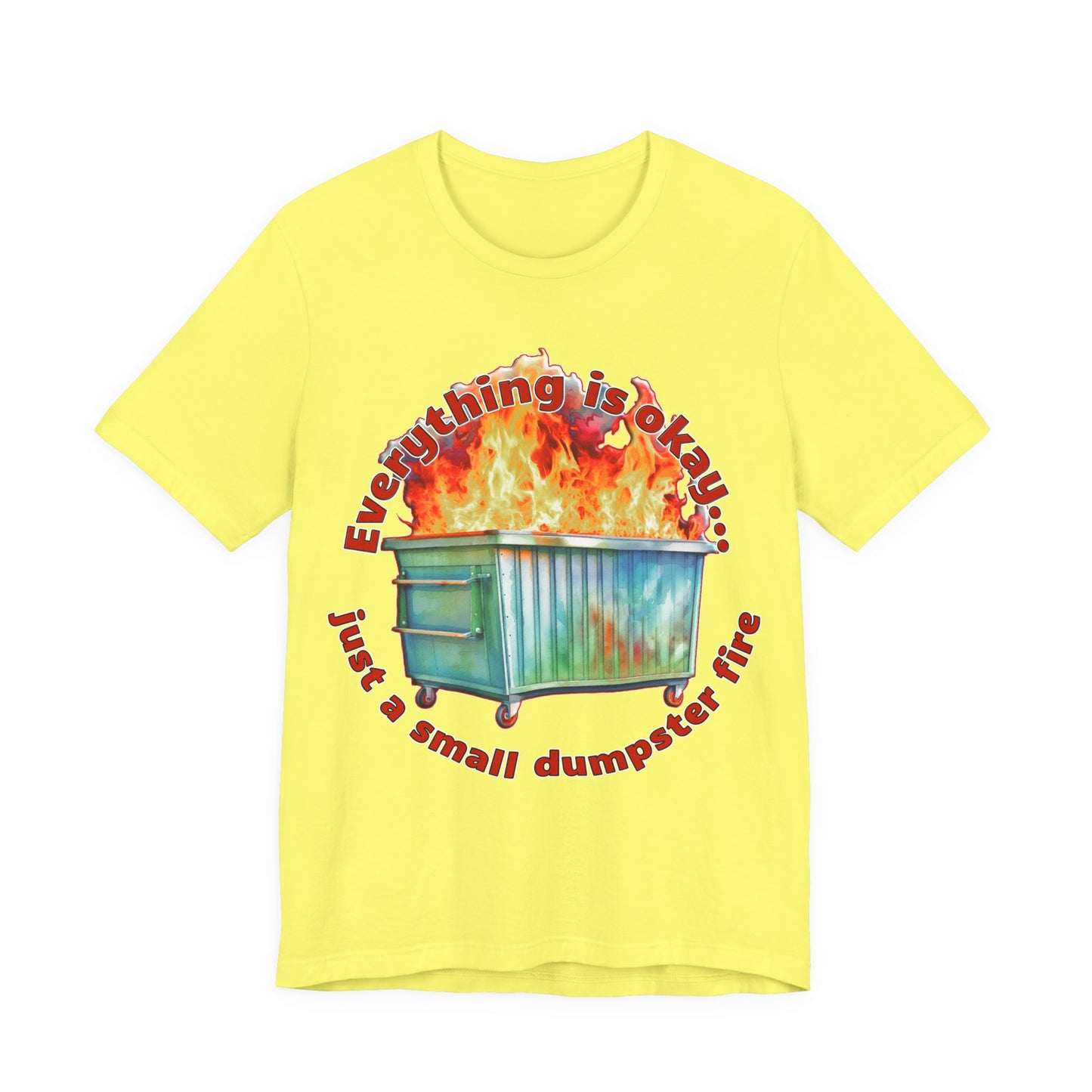 Dumpster Fire Tee