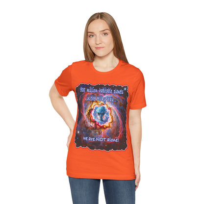 We Are Not Alone Tee