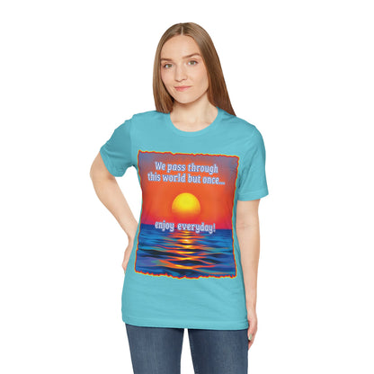 Enjoy Life Tee