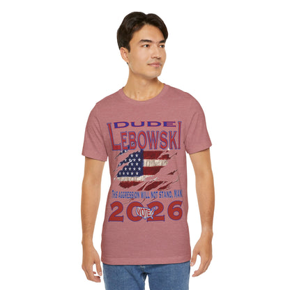 Lebowski Vote 2026 Tee