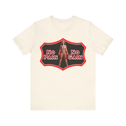 No Pain No Gain Tee