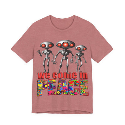 Aliens Come in Peace Tee