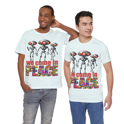 Aliens Come in Peace Tee