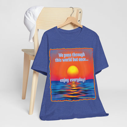 Enjoy Life Tee