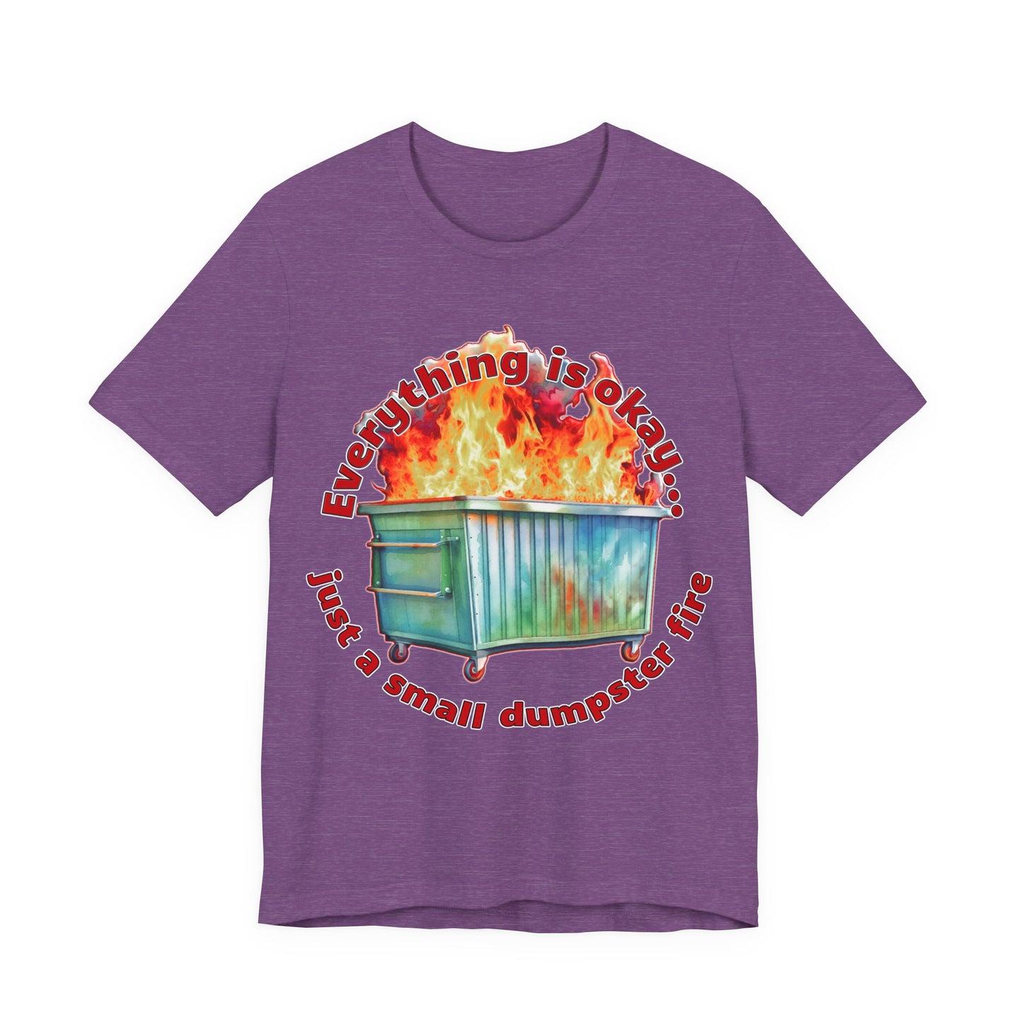 Dumpster Fire Tee
