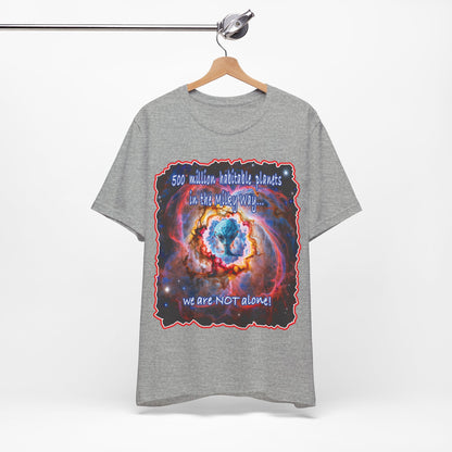 We Are Not Alone Tee