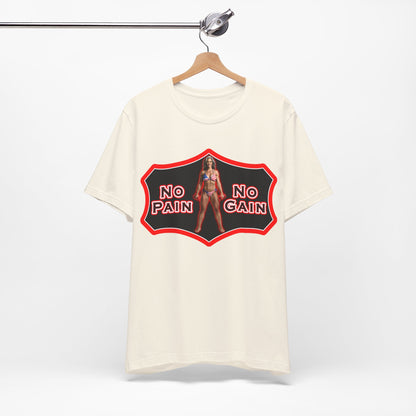 No Pain No Gain Tee