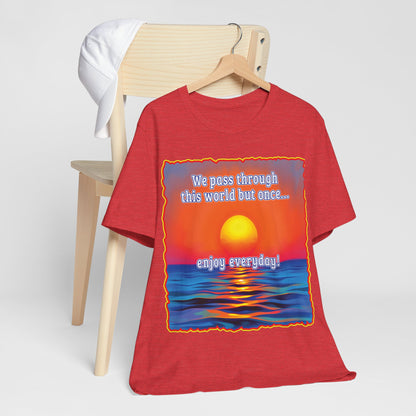 Enjoy Life Tee