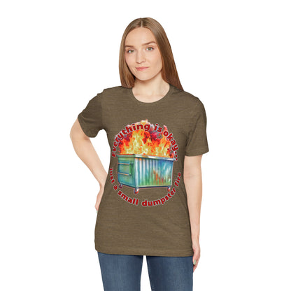 Dumpster Fire Tee