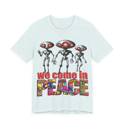 Aliens Come in Peace Tee