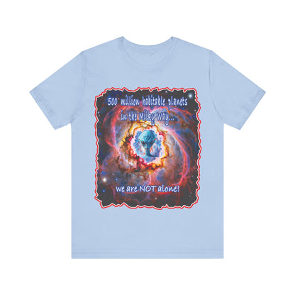 We Are Not Alone Tee