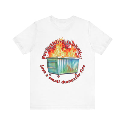 Dumpster Fire Tee