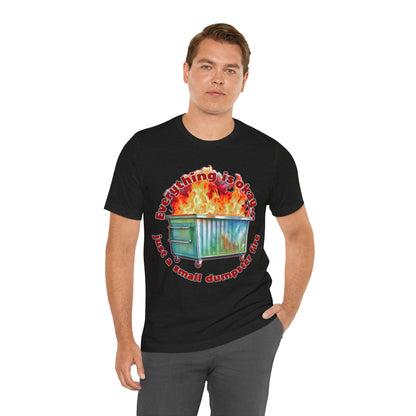 Dumpster Fire Tee
